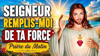 🌅 Réveillez-vous rempli de la FORCE de DIEU | Prière du Matin Puissante