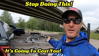 Anglers and Boaters Need To Stop Making This Mistake! It Will Cost You Money!