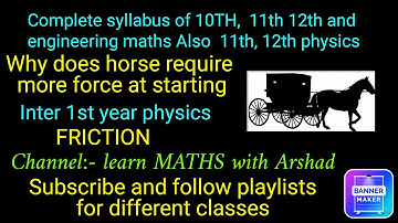 A horse has to exert a greater force during the start of motion then later. explain