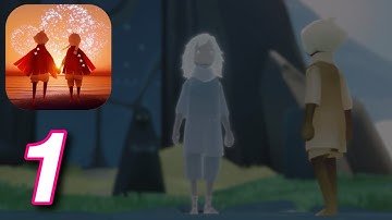 Sky: Children of the Light - Gameplay Walkthrough Part 1 - Tutorial (iOS, Android)