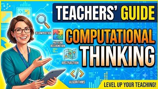 Computational Thinking Presentation - Teacher's Guide