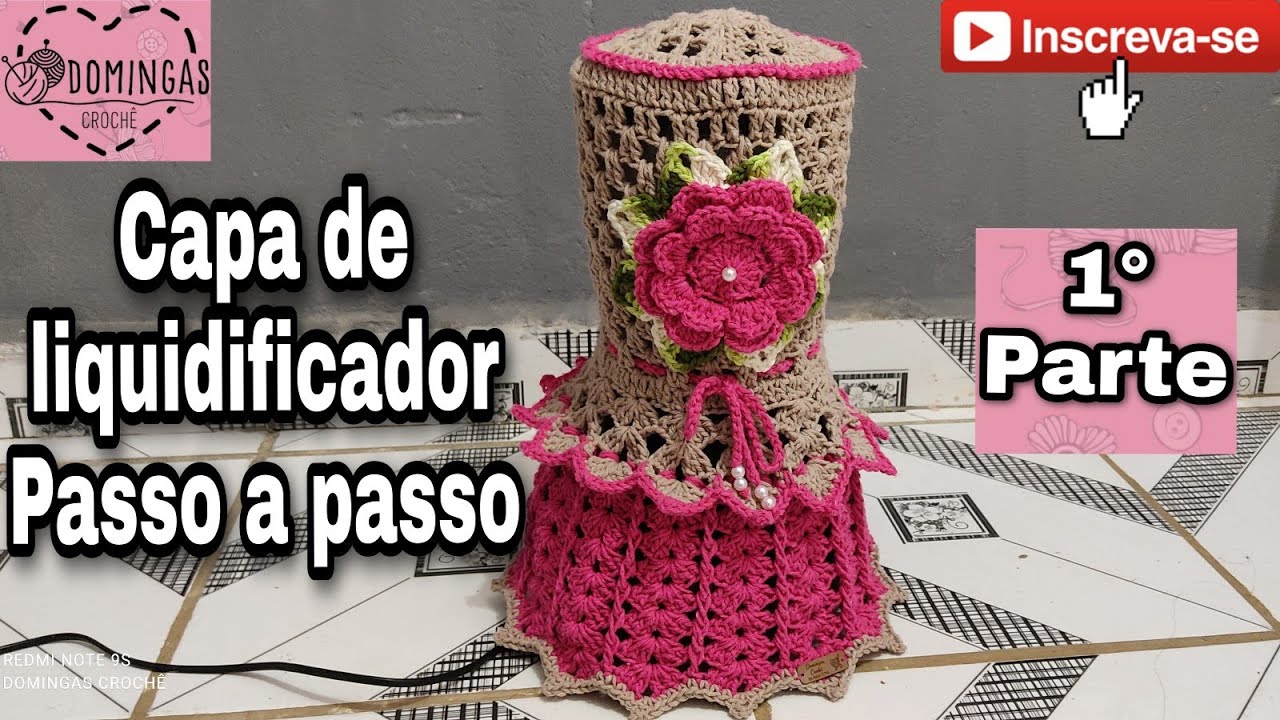 🚨 CAPA DE LIQUIDIFICADOR EM CROCHÊ PASSO A PASSO (1°Parte)