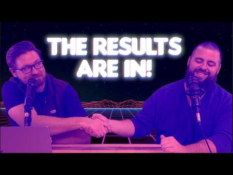 THE RESULTS ARE IN!