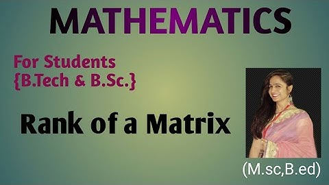 Echelon  Form of a Matrix # Rank of a Matrix # Normal Form Of a Matrix