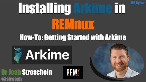 How-To: Installing Arkime in REMnux