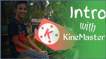 How to make intro with kineMaster (2020) || Intro for YouTube videos