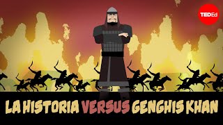 La historia versus Genghis Khan - Alex Gendler