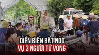 Diễn biến bất ngờ vụ 3 người trong một gia đình tử vong ở Thái Bình