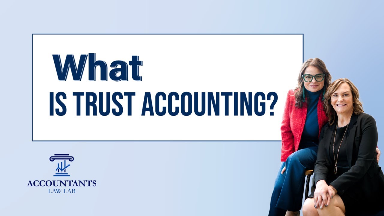 Attorney Lingo: What is Trust Accounting?