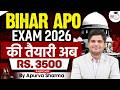 Bihar APO Exam 2026  | Notification out | 300 Post | Prelims Date:- 15-July-2026 | By- Apurva Sharma