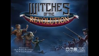 First Play: Witches of the Revolution