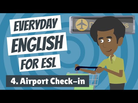 Everyday English for ESL 4 — Airport Check-in