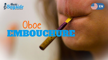 The Oboe - EMBOUCHURE - Exercises, technique & graphic examples. MusicBayside Oboe