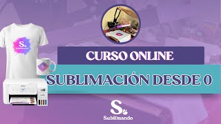 **Curso Online Sublimación desde Cero**