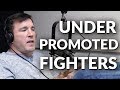 A message to "Under Promoted" fighters