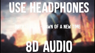 Battlefield 1 - Dawn Of A New Time (Use Headphones)