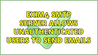 Exim4 SMTP server allows unauthenticated users to send emails