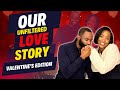 How our romantic journey began the unfiltered truth  valentines edition