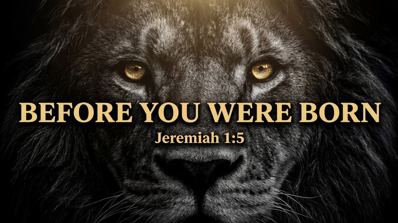 Before I Formed You | Jeremiah 1:5 Powerful Message