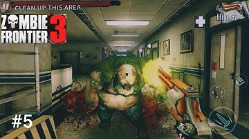 Zombie Frontier 3: FPS shooter walkthrough gameplay part 5 (iSO, Android)