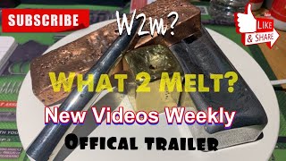 What2Melt? Youtube Channel Trailer (W2m?) Subscribe, Watch, Entertain! How to Melt Metal - Foundry
