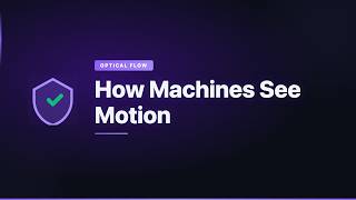 What is Optical Flow