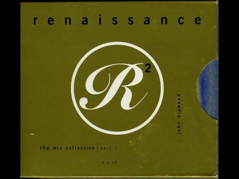 Renaissance The Mix Collection Part 2 Cd1 - John Digweed