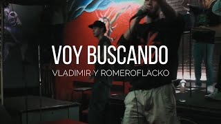Romeroflacko - Voy buscando feat. @VladimirMrqz  (LIVE VIZUALIZER)