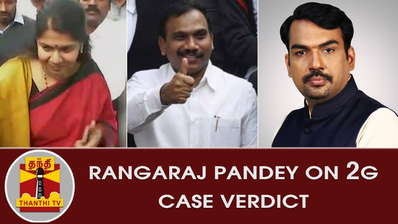 Rangaraj Pandey on 2G Case Verdict | Thanthi TV - YouTube