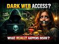 Dark web Access (Part 1 ) What REALLY Happens Inside the Dark Web?