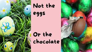 The best thing about Easter