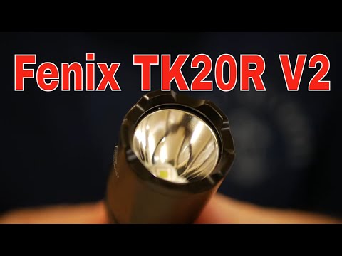 Fenix TK20R v2 Review