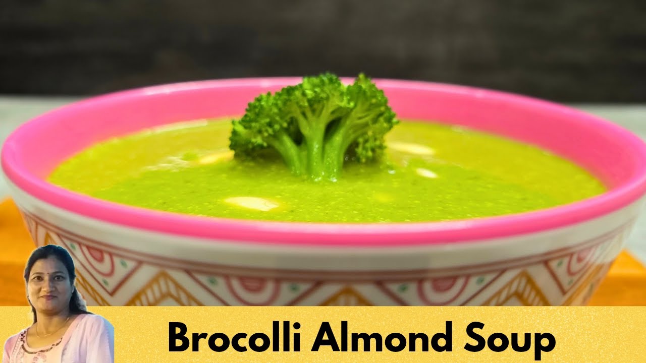 Ep 7 Healthy Broccoli Almond Soup | High Protein Creamy Soup Without Cream