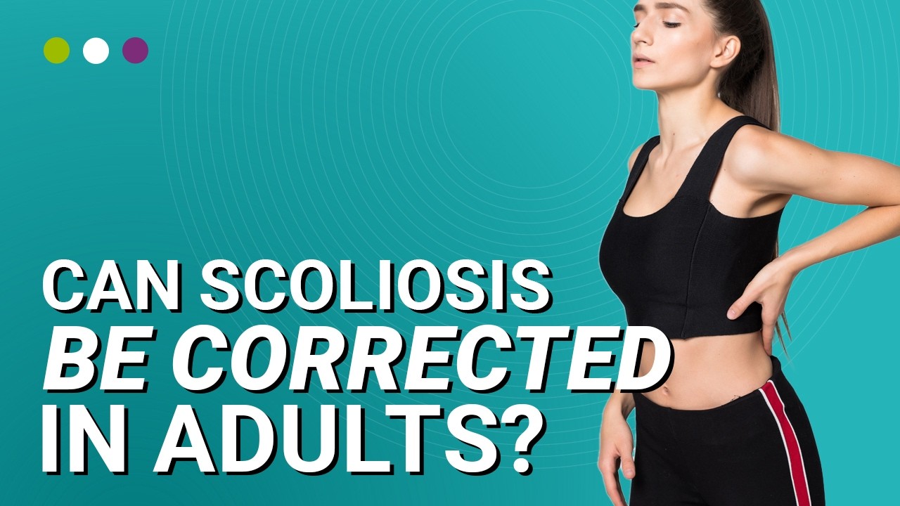 Can Scoliosis Be Corrected In Adults? YouTube