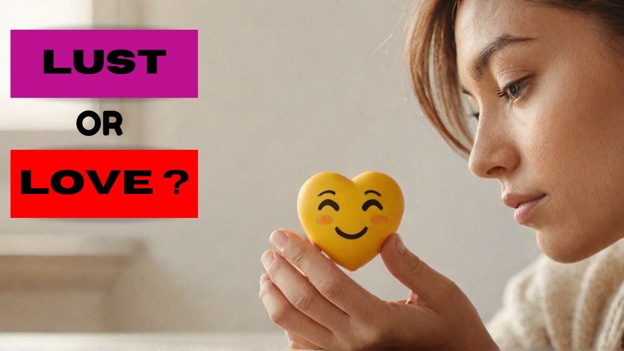 Is it love or lust ? - YouTube