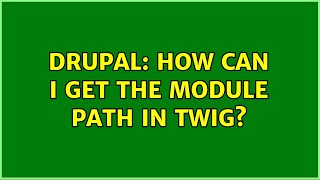 Drupal: How can I get the module path in twig?
