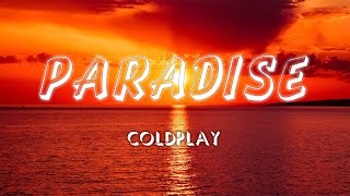 PARADISE - Coldplay (Lyrics/Vietsub)