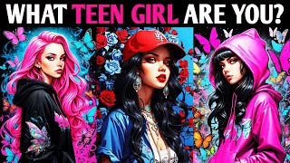 WHAT TEEN GIRL ARE YOU? QUIZ Personality Test  Pick One Magic Quiz