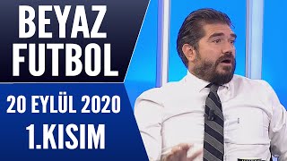 Beyaz Futbol 20 Eylül 2020 Kısım 13