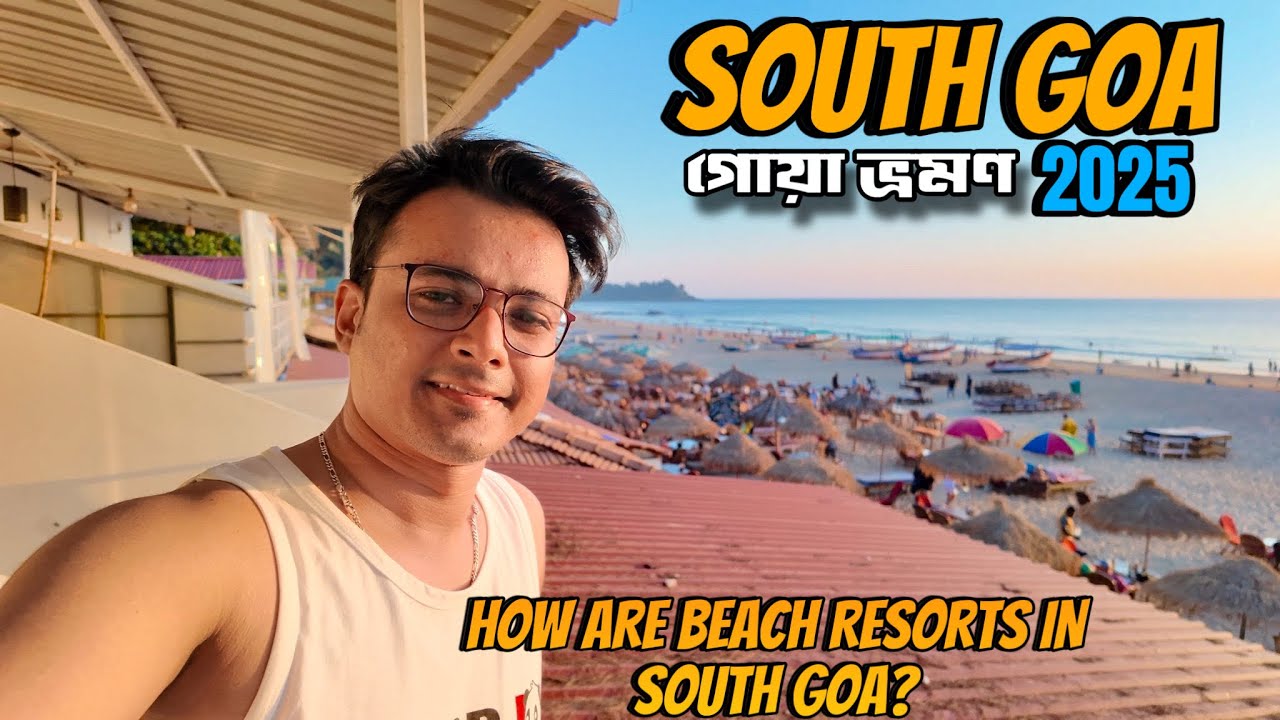 South Goa tour 2025 | Palolem Beach | Patnem Beach | Agonda | Baywatch Resort Patnem | Writam Roy