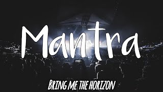 Bring me the Horizon - Mantra (lyrics)