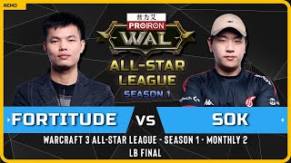 WC3 - [HU] Fortitude vs Sok [HU] - LB Final - Warcraft 3 All-Star League Season 1 Monthly 2