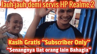 Jauh-jauh demi servis HP Realme 2 auto kasih gratis#TeksoVlog