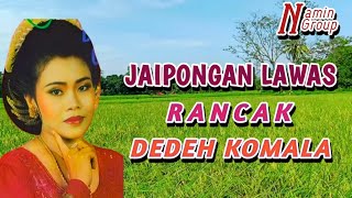 Album Jaipong Lawas RANCAK - Dedeh Komala \u0026 Namin Group - Jaipongan Terpopuler Sepanjang Masa