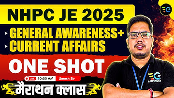 NHPC JE 2025 | General Awareness + Current Affairs Marathon by Umesh Sir