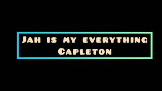 Capleton - Jah is my everything