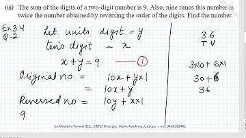 Ex 3.4 Q2 iii) Class X The sum of digits of a two-digit number is 9.Also,nine times this number Math