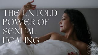 Why Sexuality is the Key to Becoming Your Most Authentic Self