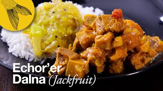 Echorer dalna/Kathal er tarkari—Bengali jackfruit curry