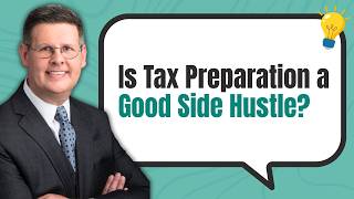 Is Tax Preparation a Good Side Hustle